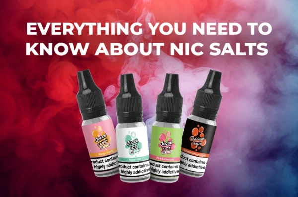 Everything You Need to Know About Nic Salts